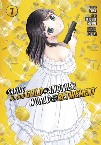 SAVING 80K GOLD IN ANOTHER WORLD GN VOL 07