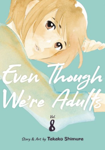 EVEN THOUGH WERE ADULTS GN VOL 08