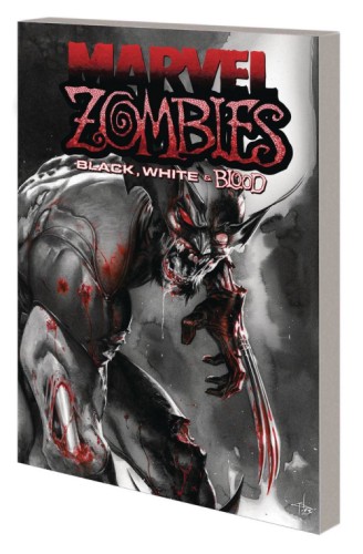 MARVEL ZOMBIES BLACK WHITE & BLOOD TP TREASURY EDITION