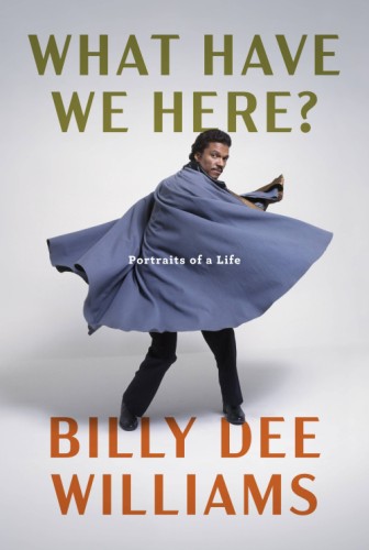 BILLY DEE WILLIAMS WHAT HAVE WE HERE HC NOVEL