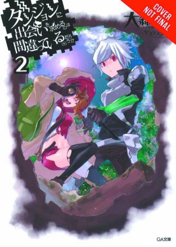 IS WRONG PICK UP GIRLS DUNGEON NOVEL VOL 02