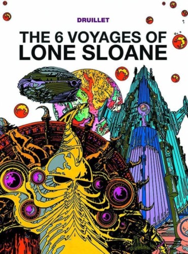 LONE SLOANE GN VOL 01 (OF 3) 6 VOYAGES (CURR PTG)