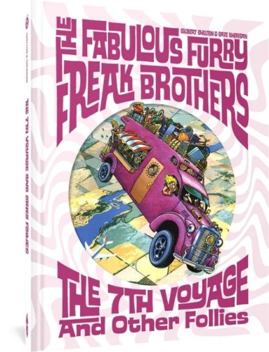 FABULOUS FURRY FREAK BROTHERS HC 7TH VOYAGE & OTHR FOLLIES (