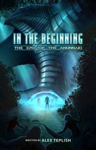 IN THE BEGINNING EPIC OF THE ANUNNAKI GN