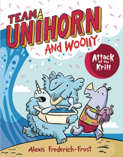 TEAM UNIHORN & WOOLLY GN VOL 01 ATTACK OF KRILL