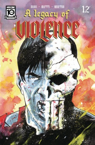 LEGACY OF VIOLENCE #12 (OF 12)