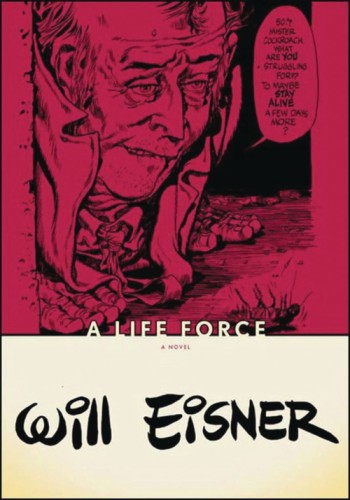 WILL EISNERS LIFE FORCE SC (POD)