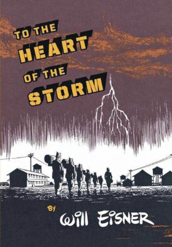 WILL EISNERS TO THE HEART OF THE STORM GN (POD)