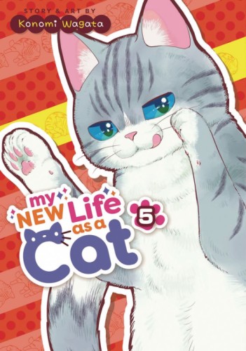 MY NEW LIFE AS A CAT GN VOL 05