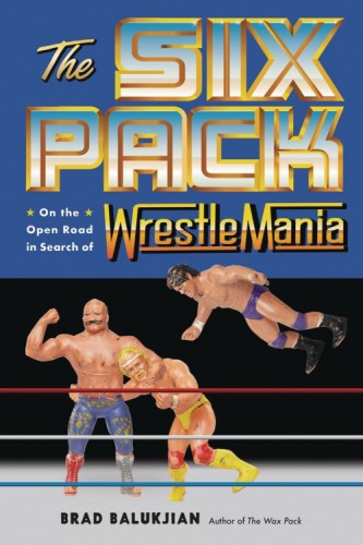 SIX PACK IN SEARCH OF WRESTLEMANIA HC