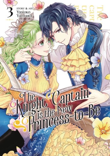 KNIGHT CAPTAIN IS NEW PRINCESS TO BE GN VOL 03