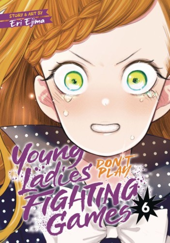 YOUNG LADIES DONT PLAY FIGHTING GAMES GN VOL 06