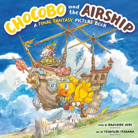 CHOCOBO & AIRSHIP A FINAL FANTASY BOOK HC