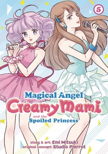 MAGICAL ANGEL CREAMY MAMI SPOILED PRINCESS GN VOL 05