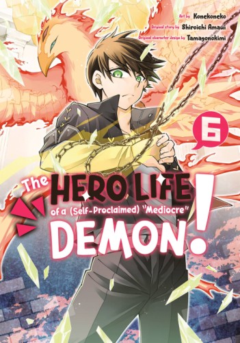 HERO LIFE OF SELF PROCLAIMED MEDIOCRE DEMON GN VOL 06
