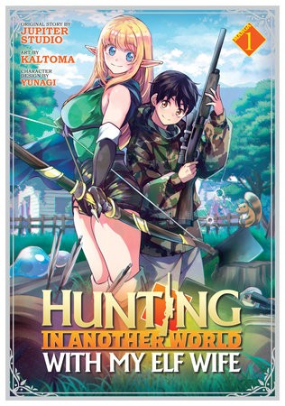 HUNTING IN ANOTHER WORLD WITH MY ELF WIFE VOL 01