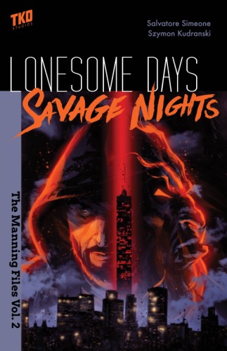LONESOME DAYS SAVAGE NIGHTS MANNING FILES GN VOL 02