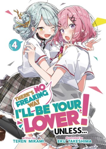 THERES NO FREAKING WAY BE YOUR LOVER L NOVEL VOL 04