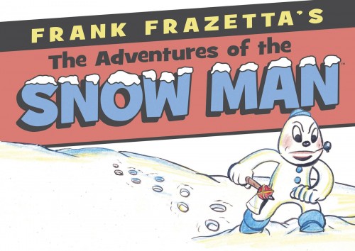 FRANK FRAZETTA ADVENTURES OF SNOW MAN HC 