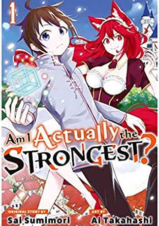 AM I ACTUALLY THE STRONGEST GN VOL 01