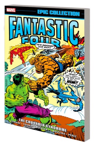 FANTASTIC FOUR EPIC COLLECTION TP CRUSADER SYNDROME