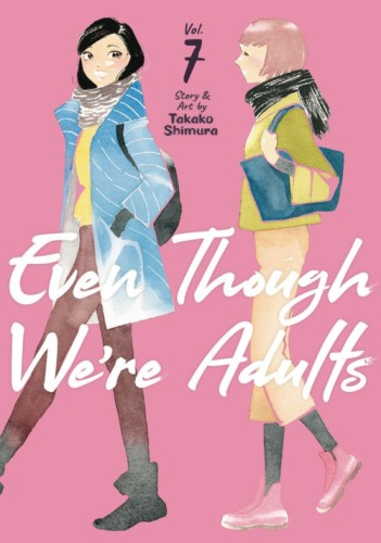 EVEN THOUGH WERE ADULTS GN VOL 07