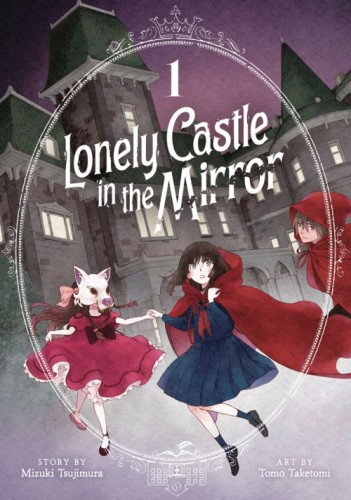 LONELY CASTLE IN MIRROR GN VOL 01